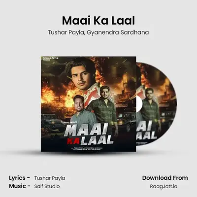 Maai Ka Laal - Tushar Payla