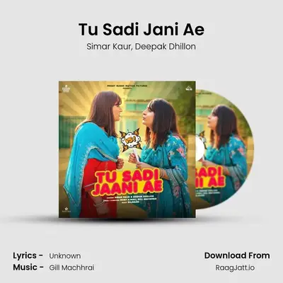 Tu Sadi Jaani Ae (From 